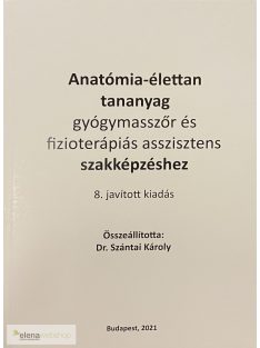 Dr. Szántai Károly: Anatómia-élettan 2021-es, 8. kiadás