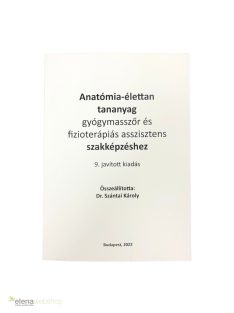 Dr. Szántai Károly: Anatómia-élettan 2022-es, 9. kiadás